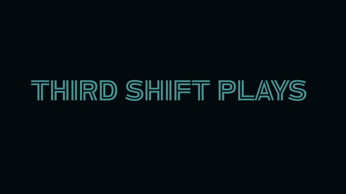 ThirdShiftPlays