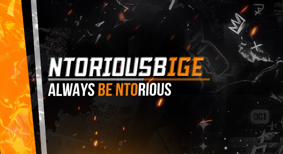 NtoriousbigE