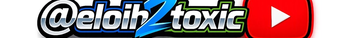 eloih2toxic
