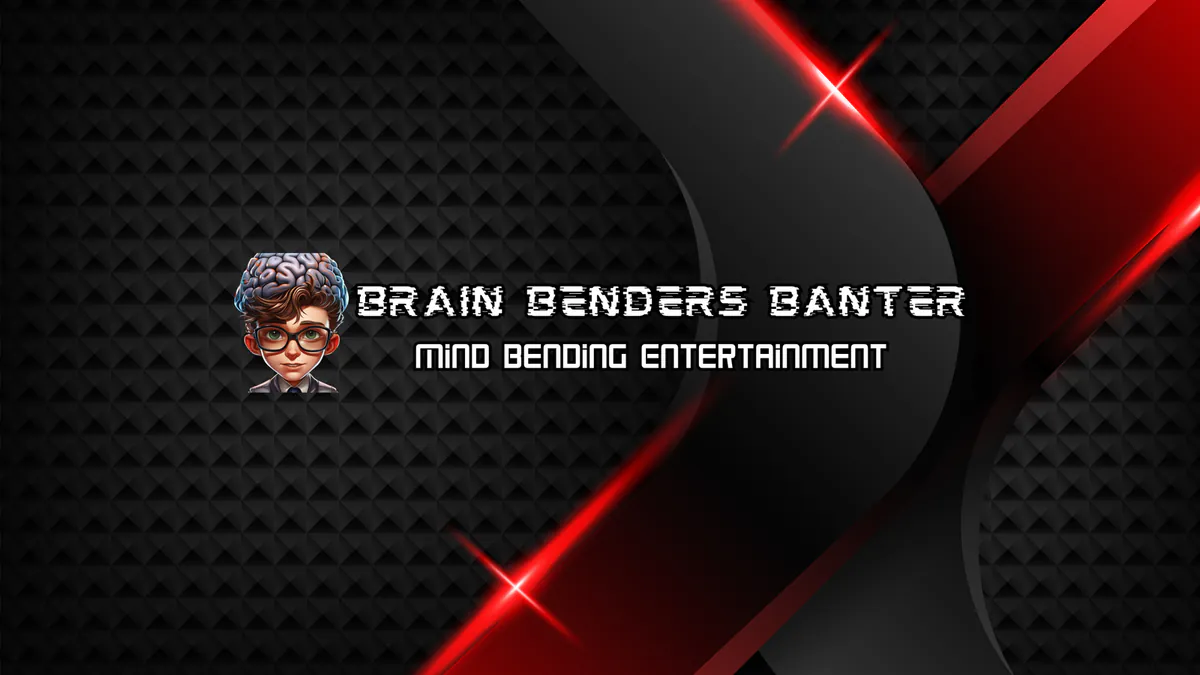BrainBendersBanter