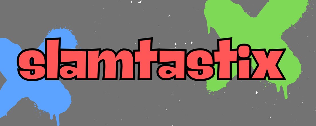 Slamtastix