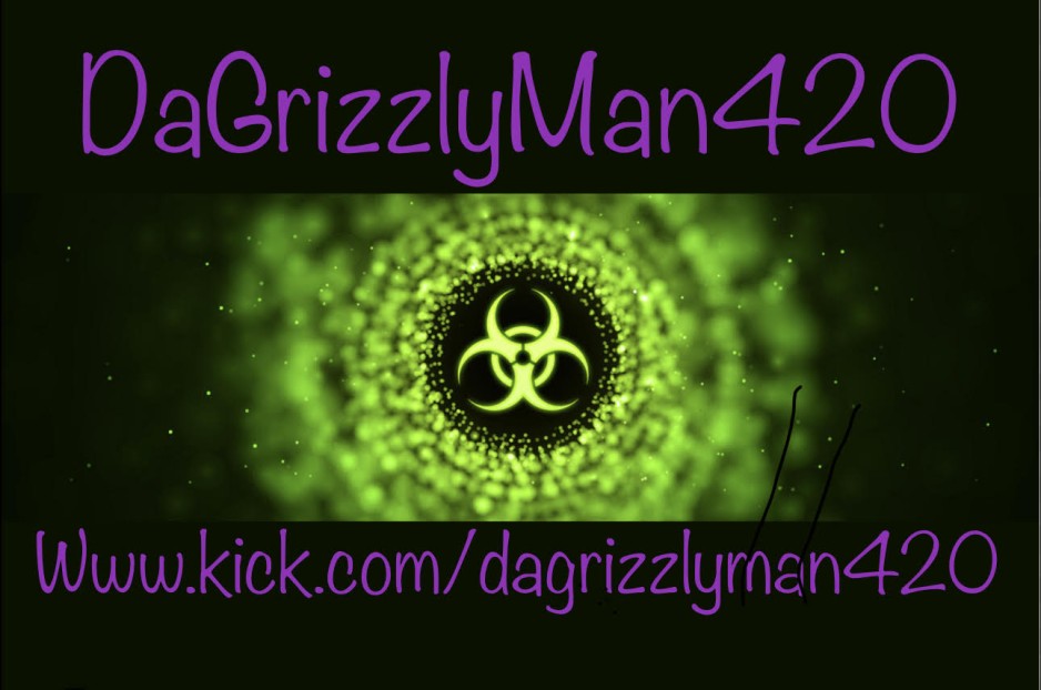 DaGrizzlyMan420