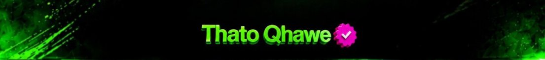 ThatoQhaweLive