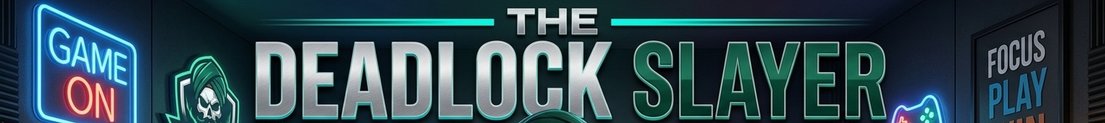 TheDeadlockSlayer