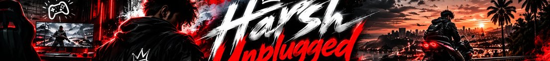 HarshUnplugged