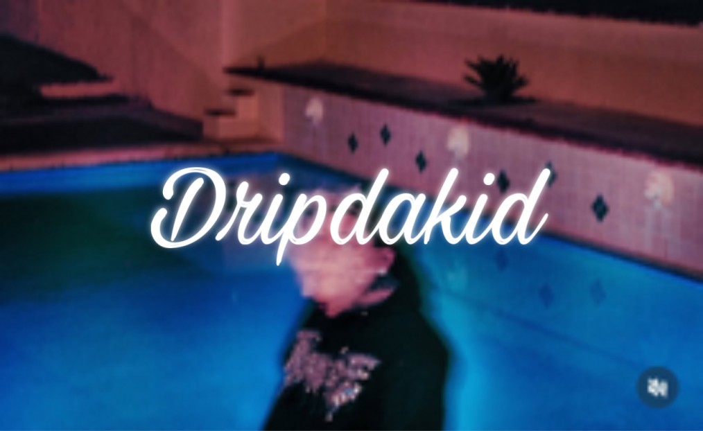 DripDaKidd