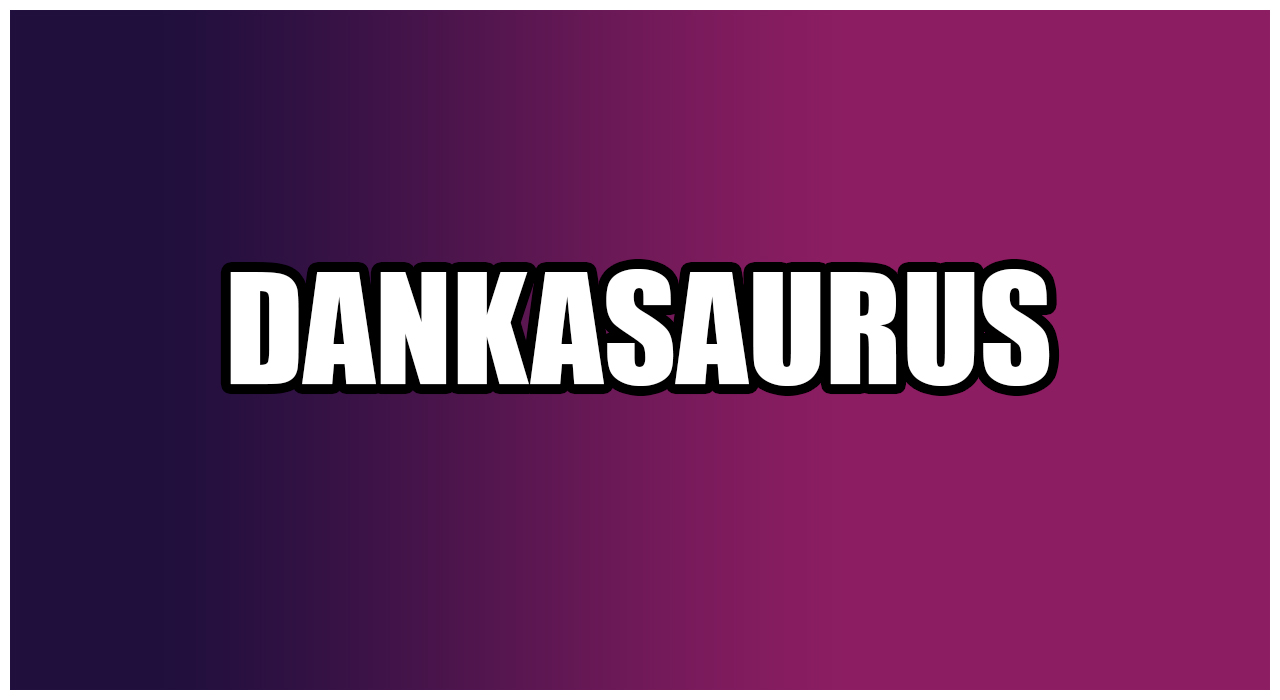 Dankasaurus