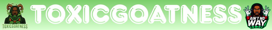 ToxicGoatness