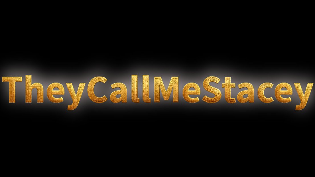 TheyCallMeStacey