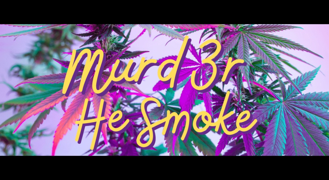 Murd3rHeSmoke
