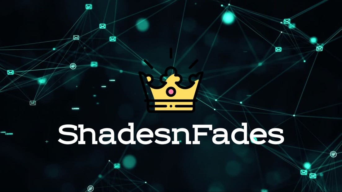ShadesnFades