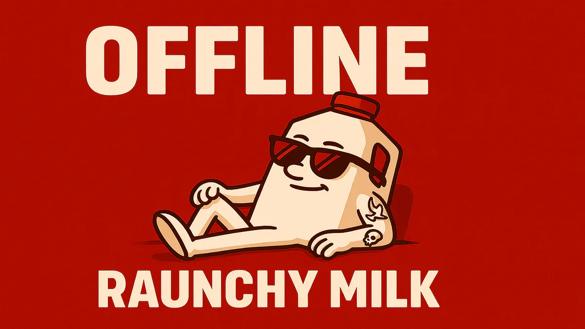 RaunchyMilk