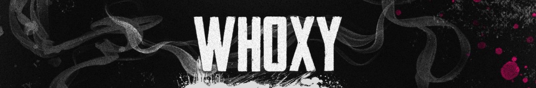 Whoxy