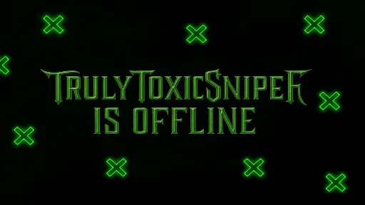 TrulyToxicSniper
