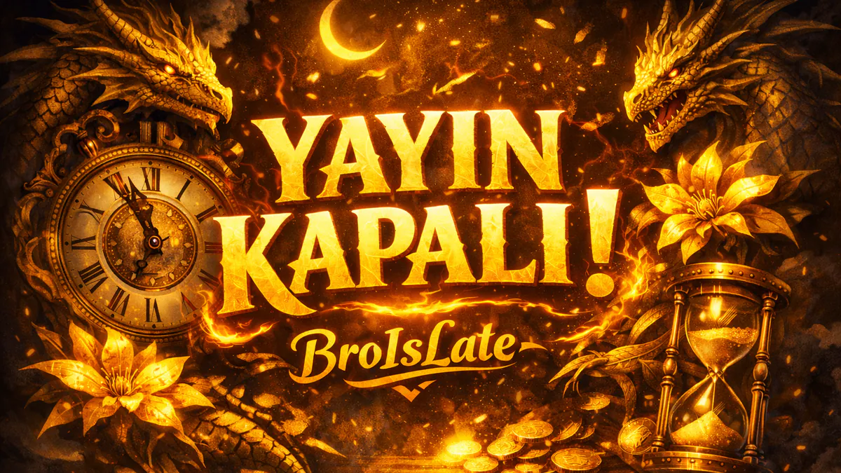 BroIsLate