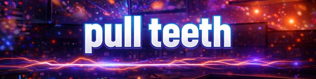 PuLL_TeeTh