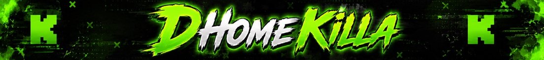 DHomeKilla