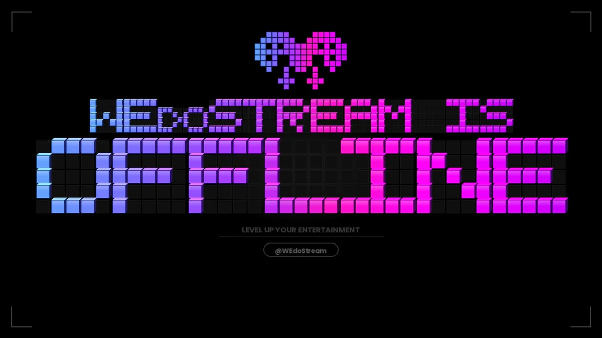 WEdoStream
