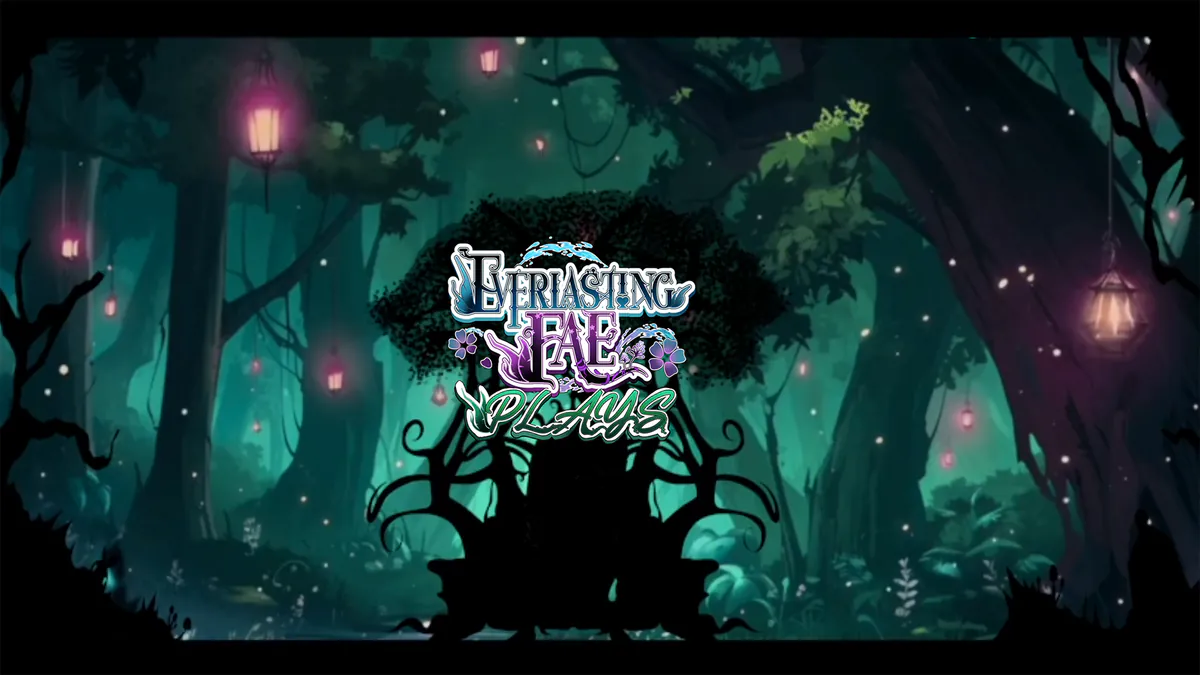 EverlastingFaePlays