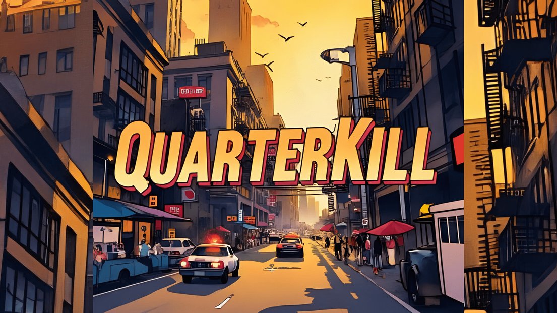 QuarterKill