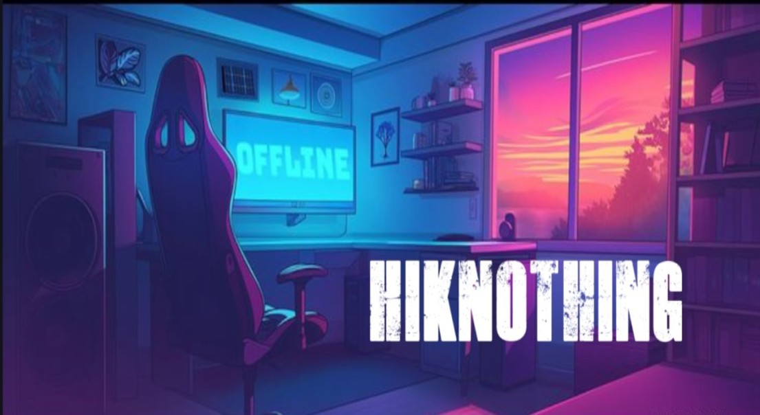 HikNothinG