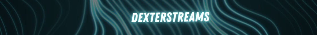 DexterStreams