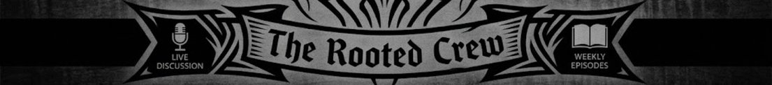 TheRootedCrew