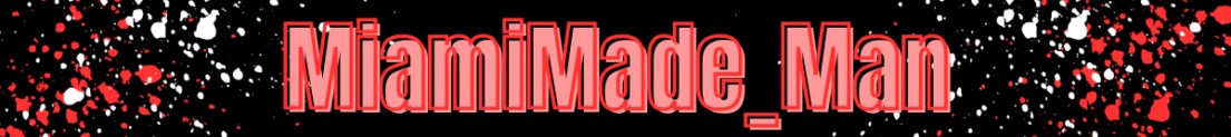 MiamiMade_Man