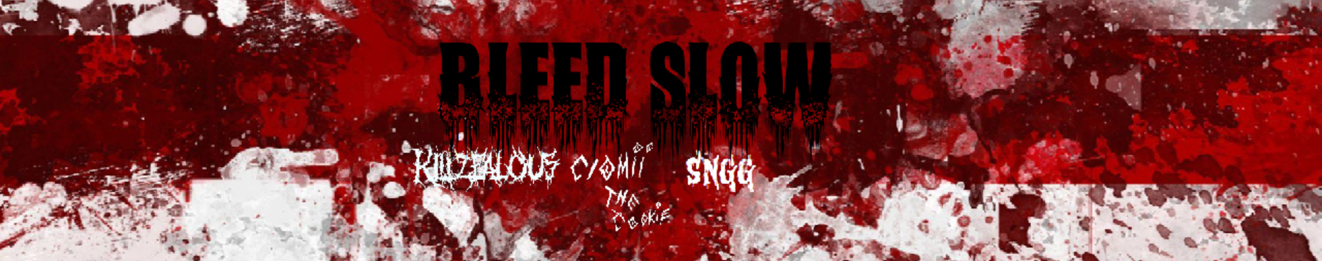 BLEEDSLOW