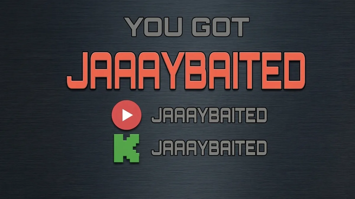 Jaaaybaited