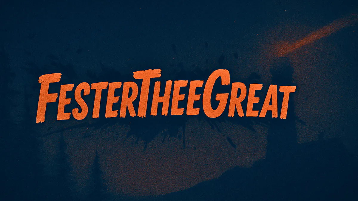 FesterTheeGreat