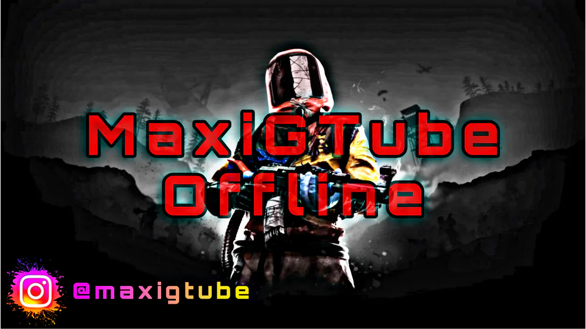 MaxiGTube