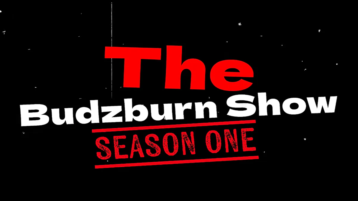 TheBudzburnShow