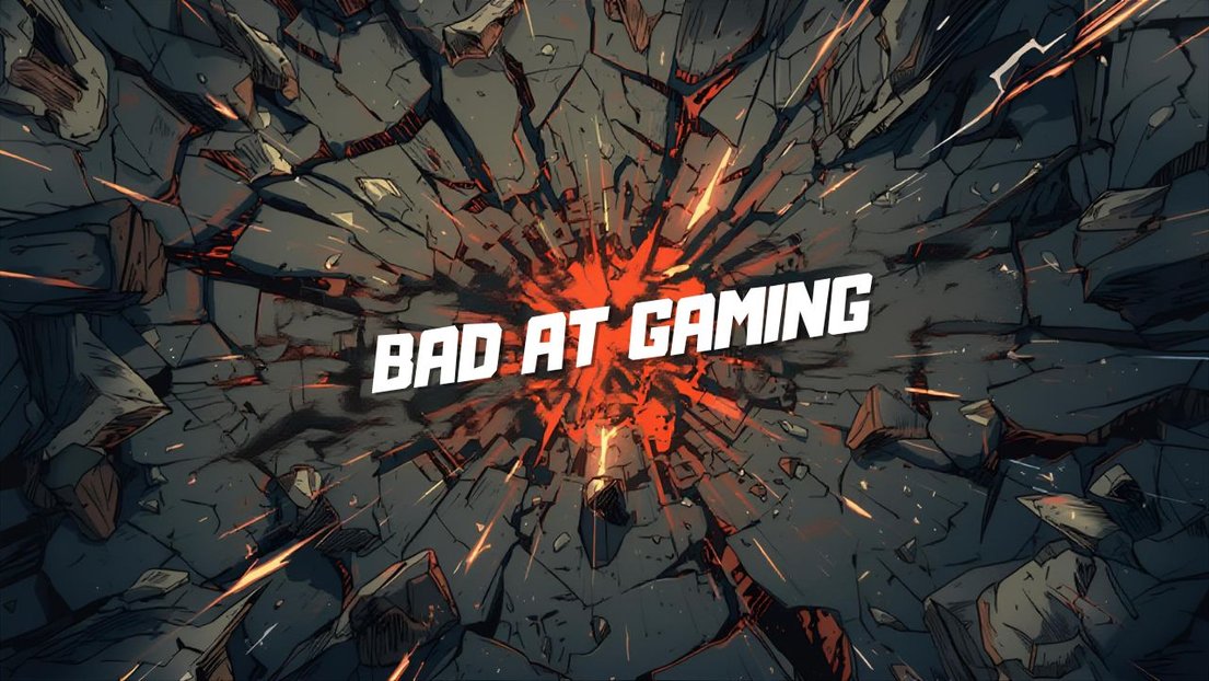 bad_at_gaming