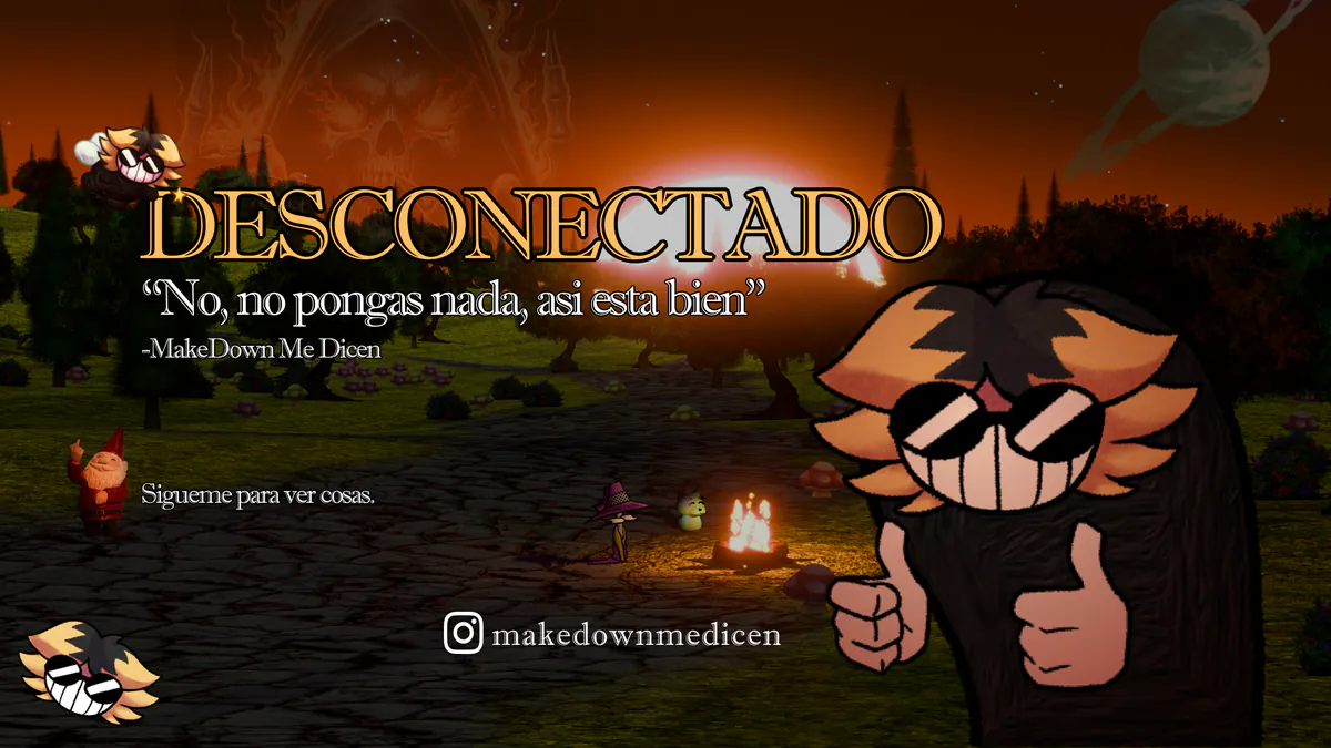 MakeDownMeDicen