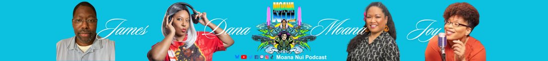 MoanaNuiPodcast