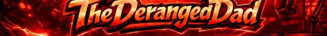 TheDerangedDadTv