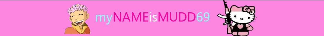 myNAMEisMUDD69