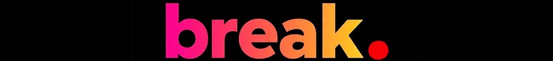 BREAKstreaming