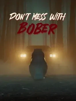 Don't Mess With Bober
