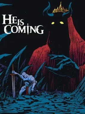 He is coming