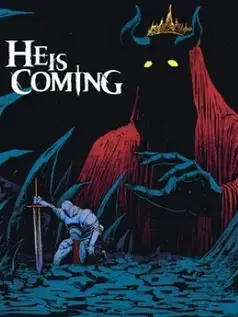 He is coming