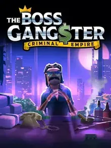 The Boss Gangsters: Criminal Empire