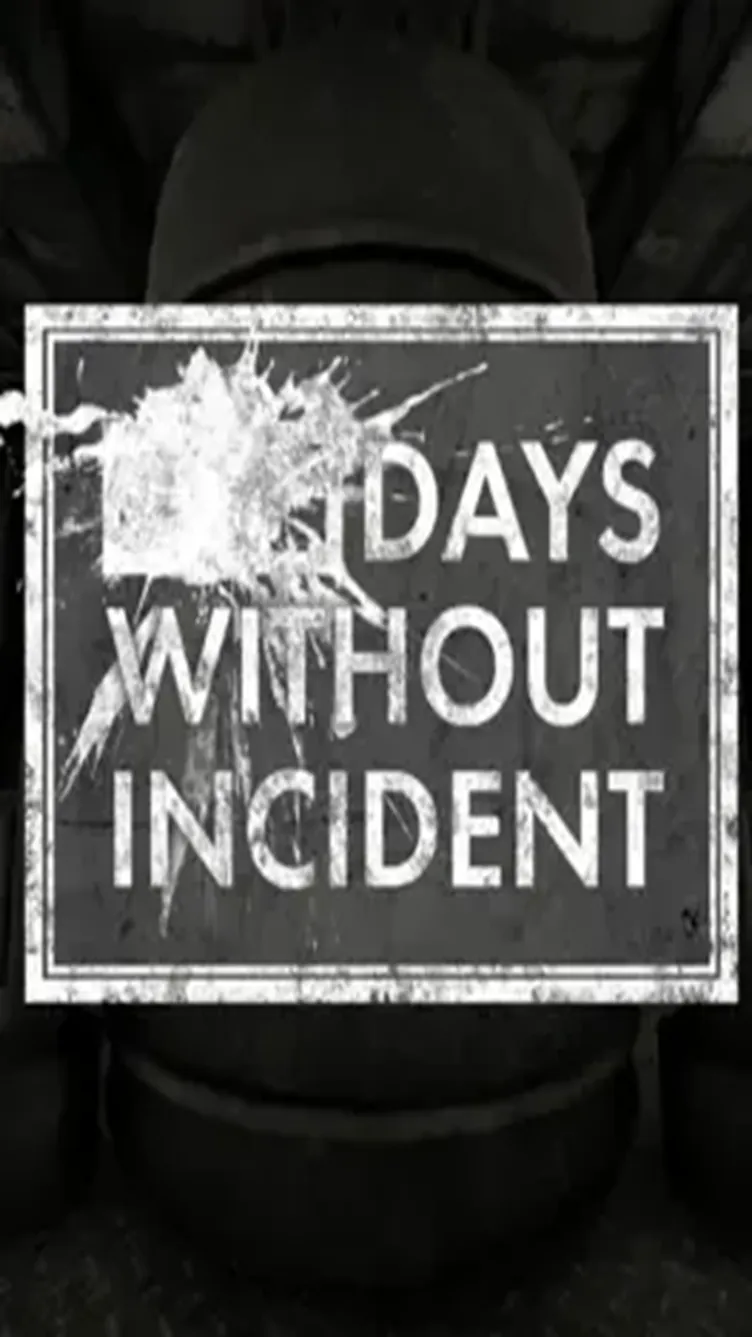 Days Without Incident