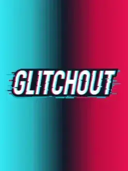 Glitchout
