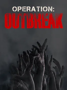 Operation: Outbreak