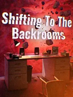 Shifting To The Backrooms