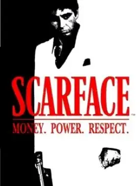 Scarface: Money. Power. Respect
