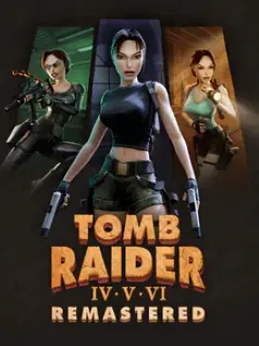 Tomb Raider IV•V•VI Remastered