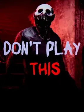 Don't Play This